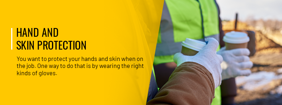 Hand and Skin Protection