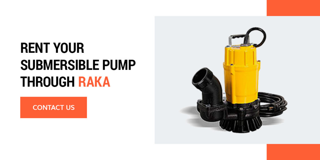 Rent a submersible pump through Raka